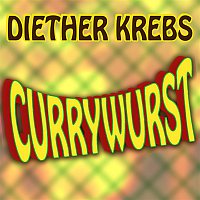 Diether Krebs – Currywurst