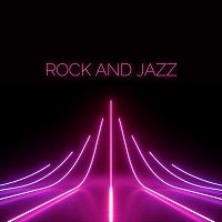 Rock and Jazz