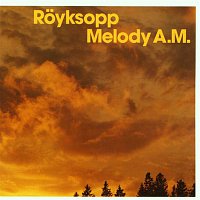 Royksopp – Melody A.M.