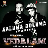 Anirudh Ravichander & Badshah – Aaluma Doluma (Extended Mix) [From "Vedalam"]