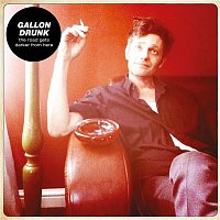 Gallon Drunk – The Road Gets Darker from Here