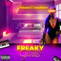 Brutal Crankstar – Freaky Girls