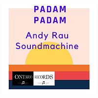Andy Rau Soundmachine – Padam Padam