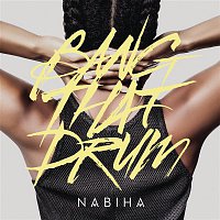 Nabiha – Bang That Drum