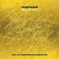 Phantogram – Fall In Love [Until The Ribbon Breaks Reimagination]