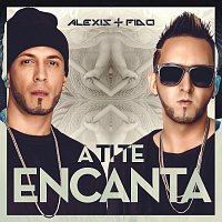 Alexis & Fido – A Ti Te Encanta