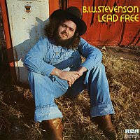 B.W. Stevenson – Lead Free