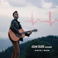 ADAM BUBIK – Chci blíž Ti být / Bliżej Ciebie MP3