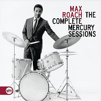 Max Roach – The Complete Mercury Sessions