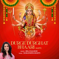 Bela Sulakhe – Durge Durghat Bhaari (Aarti)