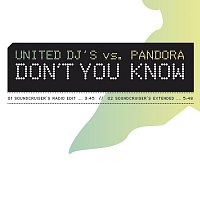 United DJ's vs. Pandora – Don't You Know