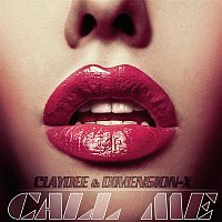 Claydee & Dimension-X – Call Me Remixes
