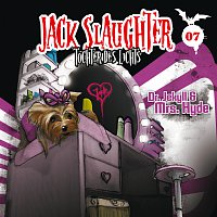 Jack Slaughter - Tochter des Lichts – 07: Dr. Jekyll und Mrs. Hyde
