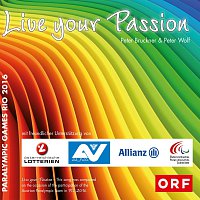 Peter Bruckner, Peter Wolf feat. Johanna Fabian – Live Your Passion