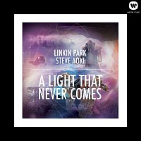 LINKIN PARK x STEVE AOKI – A LIGHT THAT NEVER COMES