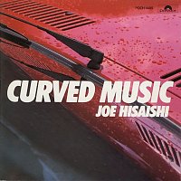 Joe Hisaishi – CURVED MUSIC