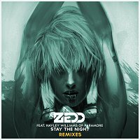Zedd, Hayley Williams – Stay The Night [Remixes Featuring Hayley Williams Of Paramore]
