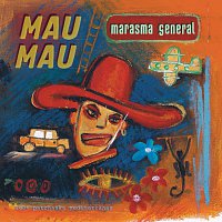 Mau Mau – Marasma General