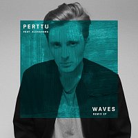 Perttu, Alexandra – Waves [Remix EP]