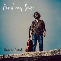 Thomas David – Find My Love