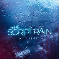 The Script – Rain (Acoustic)
