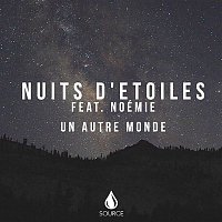 Nuits d'Étoiles – Un autre monde (feat. Noémie)