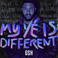 OSH – My Yé Is Different
