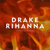Pietro Lombardi – Drake & Rihanna