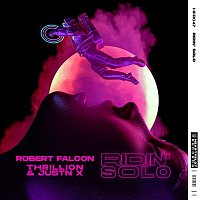 Robert Falcon, THRILLION & JUSTN X – Ridin' Solo