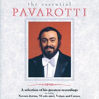 Přední strana obalu CD Luciano Pavarotti - The Essential Pavarotti - A Selection Of His Greatest Recordings
