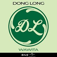 DONG LONG – Wawita