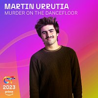 Martin Urrutia – Murder On The Dancefloor