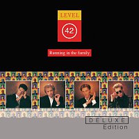 Level 42 – Running In The Family [Deluxe Edition]