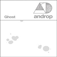 androp – Ghost
