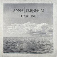 Anna Ternheim – Caroline