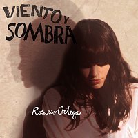 Rosario Ortega – Viento y Sombra