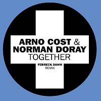 Arno Cost, Norman Doray – Together [Ferreck Dawn Remix]