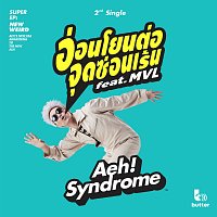 Aeh Syndrome, MVL – Sweet Spot