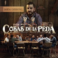 Banda Carnaval – Cosas De La Peda