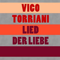 Vico Torriani – Lied der Liebe