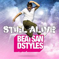Beats, Styles – Still Alive