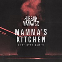 Hussain Manawer, Ryan James – Mamma’s Kitchen