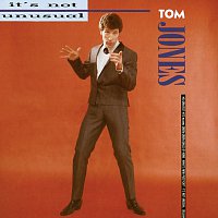 Tom Jones – It's Not Unusual