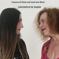 Francesca De Bonis, Sarah Jane Morris – Sunflower In The Shadow