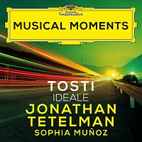 Jonathan Tetelman, Sophia Munoz – Tosti: Ideale [Musical Moments]