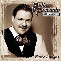 Julio Preciado – Entre Amigos