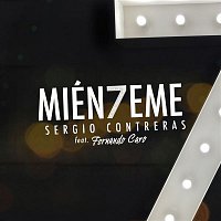 Sergio Contreras – Miénteme (feat. Fernando Caro)