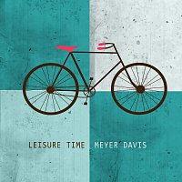 Meyer Davis – Leisure Time