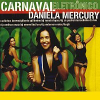 Daniela Mercury – Carnaval Electronico