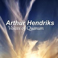Arthur Hendriks – Voices of Quanum